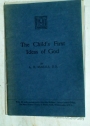The Child's First Ideas of God.