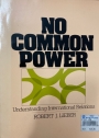 No Common Power: Understanding International Relations.
