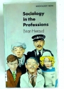 Sociology in the Professions.