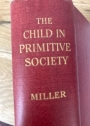 The Child in Primitive Society.