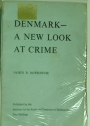 Denmark: A New Look at Crime.