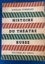 Histoire du Théatre Russe.