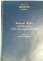 Estuarine Physics and Chemistry: Studies in Long Island Sound.