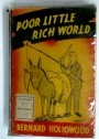 Poor Little Rich World.