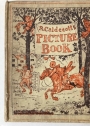 R Caldecott's Picture Book (No 1) Containing The Diverting History of John Gilpin; the House that Jack Built; Elegy on the Death of a Mad Dog; The Bades in the Wood.