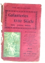 Galanteries XVIIIe Siècle. Vers. Proses. Images. 132 Illustrations par Borel, Binet, Boucher, Baudoin, Duplessis-Bertaux, C N Cochin, Desrais Dunker, Eisen, Fragonard [et al].