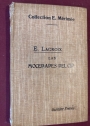 Las Mocedades del Cid. Texte de l’édition princeps avec l’orthographie récente. Commenté et annoté à l’usage des classes par Ernest Lacroix.