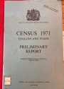 Census 1971. England and Wales. Preliminary Report.