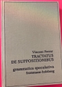 Tractatus de Suppositionibus. Critical Edition with an Introduction by John Trentman.