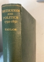 Methodism and Politics, 1791-1851.