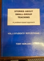 Stories about Small-Group Teaching: A Problem-based Approach. Vol 2 Students' Reflections.