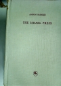The Israel Press: The Role of the Press in the Foundation of Israel.