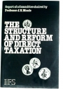 The Structure and Reform of Direct Taxation. Report of a Committee chaired by Professor J E Meade.