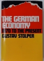 The German Economy. 1870 to the Present.