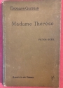 Madame Thérèse. Edited with Introduction and Explanatory Notes.