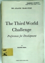The Third World Challenge. Preferences for Development.