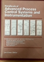 Handbook of Advanced Process Control Systems and Instrumentation.