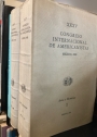 XXXV Congreso Internacional de Americanistas. Mexico 1962. Vol 1 & 2: Actas y Memorias.