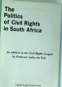 The Politics of Civil Rights in South Africa.