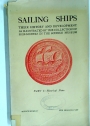 Sailing Ships. Their History and Development as Illustrated by the Collection of Ship Models in the Science Museum. Part 1: Historical Notes.