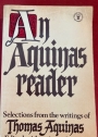 An Aquinas Reader. Selections from the Writings of Thomas Aquinas. Ed. Mary T Clark.