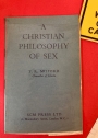 A Christian Philosophy of Sex.