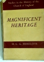 Magnificent Heritage: Studies in the History of the Church of England.