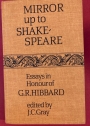 Mirror up to Shakespeare. Essays in Honour of G R Hibbard.