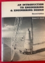 An Introduction to Engineering and Engineering Design. Second Edition.