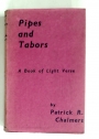 Pipes and Tabors. A Book of Light Verse.