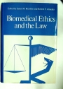 Biomedical Ethics and the Law.