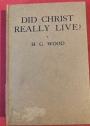 Did Christ Really Live?