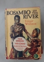 Bosambo of the River.