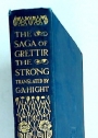 The Saga of Grettir the Strong: A Story of the Eleventh Century, Translated from the Icelandic.