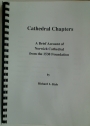 Cathedral Chapters. A Brief Account of Norwich Cathedral from the 1538 Foundation.