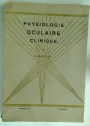 Physiologie Oculaire Clinique.