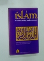 Islam: Its Meaning and Message.