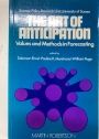 Art of Anticipation: Values and Methods in Forecasting.