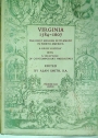 Virginia 1584 - 1607. The First English Settlement in North America. A Brief History with a Selection of Contemporary Narratives.