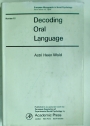 Decoding Oral Language.
