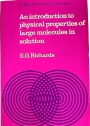 An Introduction to the Physical Properties of Large Molecules in Solution.