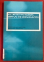 Reconstructing Religious, Spiritual and Moral Education.