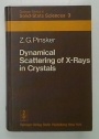 Dynamical Scattering of X-Rays in Crystals.