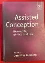 Assisted Conception: Research, Ethics and Law.