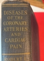 Diseases of the Coronary Arteries and Cardiac Pain.