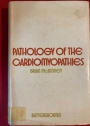Pathology of the Cardiomyopathies.