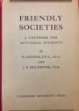 Friendly Societies: A Text-Book for Actuarial Students.