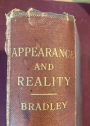 Appearance and Reality: A Metaphysical Essay. Second Edition (Revised), with an Appendix. Fourth Impression.