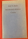 Niemand weiss. Gedichte.