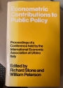 Econometrics Contributions to Public Policy. Proceedings of a Conference Held by the International Economic Association at Urbino, Italy.